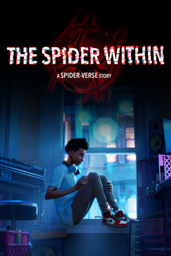 The Spider Within: A Spider-Verse Story - The Spider Within: A Spider-Verse Story (2023)